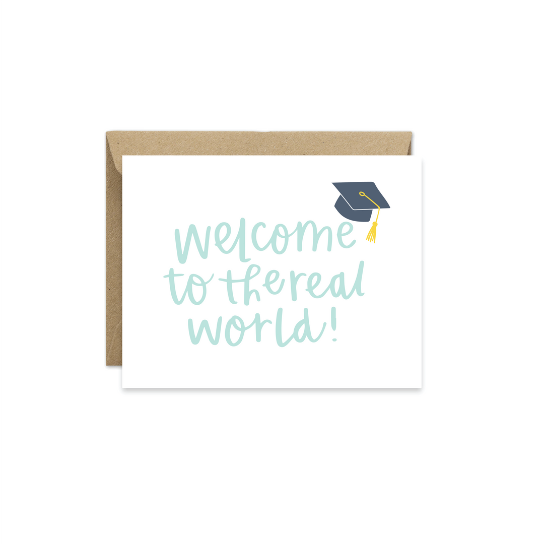 Welcome to the Real World - Graduation Card