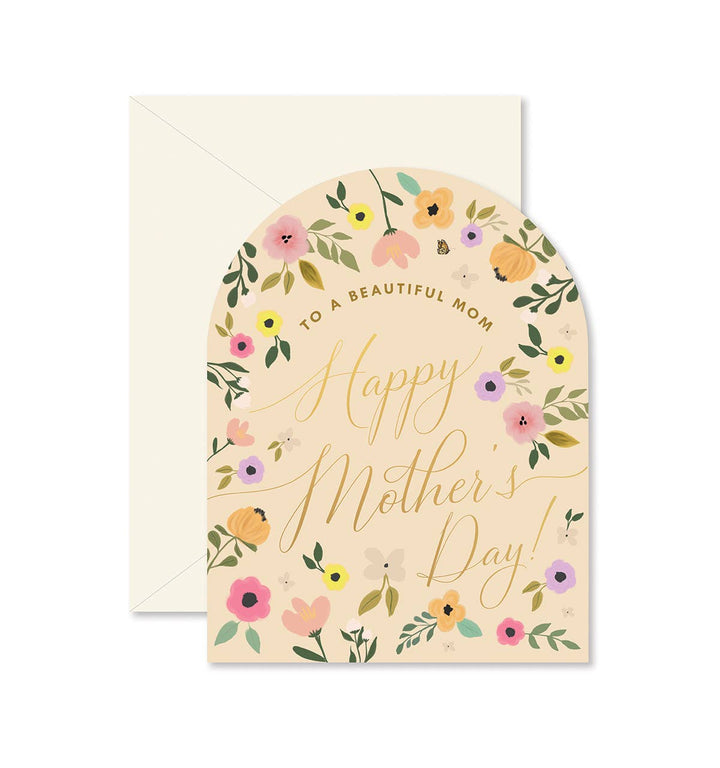 Ginger P. Designs - Arch Beautiful Mother's Day Floral Greeting Card