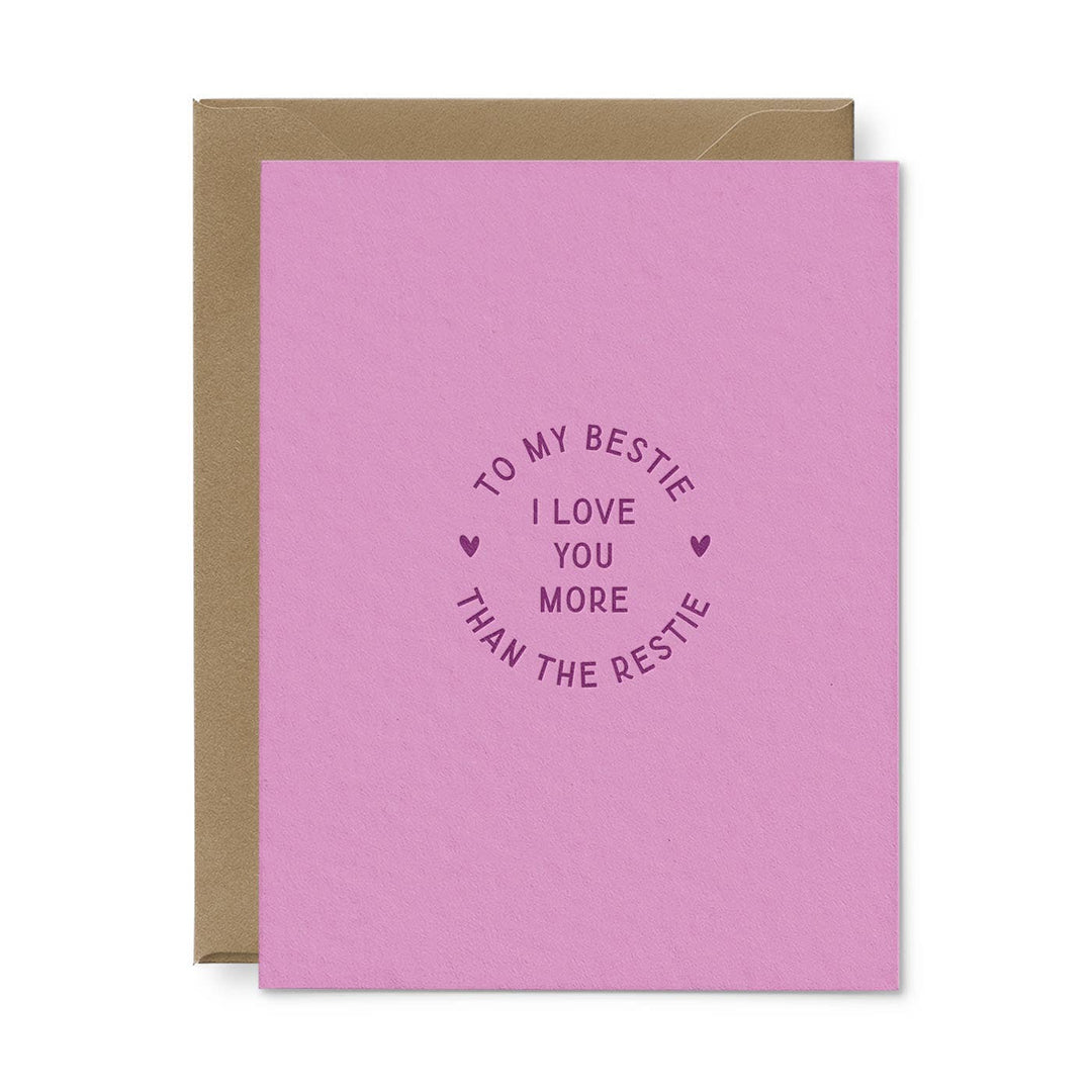 Ruff House Print Shop - To My Bestie Love Greeting Card